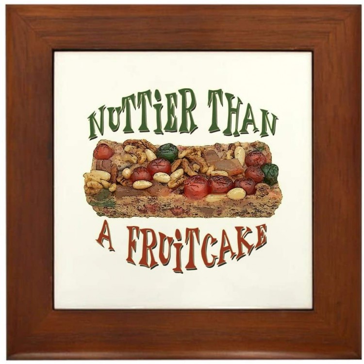 CafePress Nuttier Than A Fruitcake Framed Tile Framed Tile Decorative Tile Wall Hanging - BK3OPFHVR