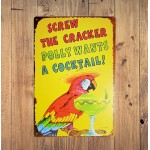 ERLOOD Screw The Cracker Polly Wants a Cocktail Metal Vintage Tin Sign Wall Decor 12 X 8 - BE6XMZ67I