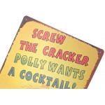 ERLOOD Screw The Cracker Polly Wants a Cocktail Metal Vintage Tin Sign Wall Decor 12 X 8 - BE6XMZ67I