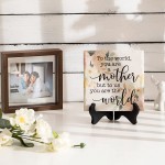 LukieJac Mothers Day Gifts For Mom Birthdays Gifts For Best Mom Ever Gifts 6''×6'' Ceramic Plaque Presents From Son Daughter Mother In Law Valentines Day Christmas Gifts For Wife Mom Mother - B1YG6IYDN